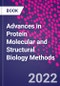 Advances in Protein Molecular and Structural Biology Methods - Product Thumbnail Image