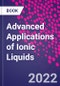 Advanced Applications of Ionic Liquids - Product Thumbnail Image