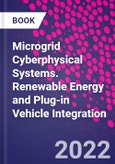 Microgrid Cyberphysical Systems. Renewable Energy and Plug-in Vehicle Integration- Product Image