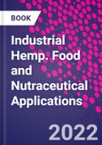Industrial Hemp. Food and Nutraceutical Applications- Product Image