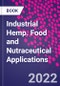 Industrial Hemp. Food and Nutraceutical Applications - Product Thumbnail Image