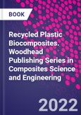 Recycled Plastic Biocomposites. Woodhead Publishing Series in Composites Science and Engineering- Product Image
