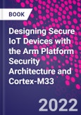 Designing Secure IoT Devices with the Arm Platform Security Architecture and Cortex-M33- Product Image