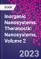 Inorganic Nanosystems. Theranostic Nanosystems, Volume 2 - Product Thumbnail Image