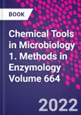 Chemical Tools in Microbiology 1. Methods in Enzymology Volume 664- Product Image