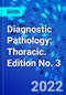Diagnostic Pathology: Thoracic. Edition No. 3 - Product Thumbnail Image