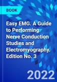 Easy EMG. A Guide to Performing Nerve Conduction Studies and Electromyography. Edition No. 3- Product Image