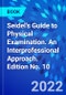 Seidel's Guide to Physical Examination. An Interprofessional Approach. Edition No. 10 - Product Image