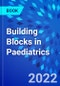 Building Blocks in Paediatrics - Product Thumbnail Image