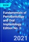 Fundamentals of Periodontology and Oral Implantology. Edition No. 3 - Product Thumbnail Image