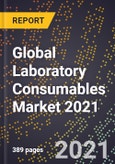 Global Laboratory Consumables Market 2021- Product Image
