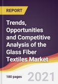 Trends, Opportunities and Competitive Analysis of the Glass Fiber Textiles Market- Product Image