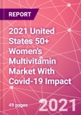 2021 United States 50+ Women's Multivitamin Market With Covid-19 Impact- Product Image