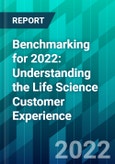Benchmarking for 2022: Understanding the Life Science Customer Experience- Product Image