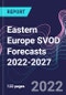 Eastern Europe SVOD Forecasts 2022-2027 - Product Thumbnail Image