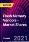 Flash Memory Vendors - Market Shares - Product Thumbnail Image