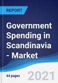 Government Spending in Scandinavia (Denmark, Finland, Norway, and Sweden) - Market Summary, Competitive Analysis and Forecast to 2025- Product Image