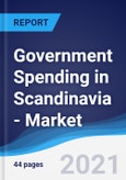 Government Spending in Scandinavia (Denmark, Finland, Norway, and Sweden) - Market Summary, Competitive Analysis and Forecast to 2025- Product Image