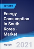 Energy Consumption in South Korea - Market Summary, Competitive Analysis and Forecast to 2025- Product Image