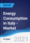 Energy Consumption in Italy - Market Summary, Competitive Analysis and Forecast to 2025 - Product Thumbnail Image
