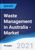 Waste Management in Australia - Market Summary, Competitive Analysis and Forecast to 2025- Product Image
