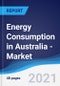 Energy Consumption in Australia - Market Summary, Competitive Analysis and Forecast to 2025 - Product Thumbnail Image