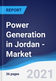 Power Generation in Jordan - Market Summary, Competitive Analysis and Forecast to 2025- Product Image
