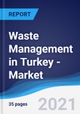 Waste Management in Turkey - Market Summary, Competitive Analysis and Forecast to 2025- Product Image
