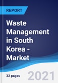 Waste Management in South Korea - Market Summary, Competitive Analysis and Forecast to 2025- Product Image