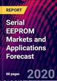 Serial EEPROM Markets and Applications Forecast- Product Image