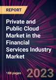 Private and Public Cloud Market in the Financial Services Industry Market 2024-2028- Product Image