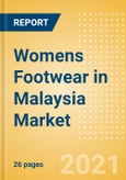 Womens Footwear in Malaysia - Sector Overview, Brand Shares, Market Size and Forecast to 2025- Product Image