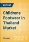 Childrens Footwear in Thailand - Sector Overview, Brand Shares, Market Size and Forecast to 2025 - Product Thumbnail Image