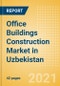 Office Buildings Construction Market in Uzbekistan - Market Size and Forecasts to 2025 (including New Construction, Repair and Maintenance, Refurbishment and Demolition and Materials, Equipment and Services costs) - Product Thumbnail Image