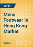 Mens Footwear in Hong Kong - Sector Overview, Brand Shares, Market Size and Forecast to 2025- Product Image