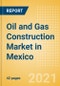 Oil and Gas Construction Market in Mexico - Market Size and Forecasts to 2025 (including New Construction, Repair and Maintenance, Refurbishment and Demolition and Materials, Equipment and Services costs) - Product Thumbnail Image