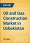 Oil and Gas Construction Market in Uzbekistan - Market Size and Forecasts to 2025 (including New Construction, Repair and Maintenance, Refurbishment and Demolition and Materials, Equipment and Services costs) - Product Thumbnail Image