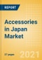 Accessories in Japan - Sector Overview, Brand Shares, Market Size and Forecast to 2025 - Product Thumbnail Image