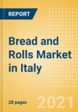 Bread and Rolls (Bakery and Cereals) Market in Italy - Outlook to 2025; Market Size, Growth and Forecast Analytics- Product Image
