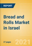Bread and Rolls (Bakery and Cereals) Market in Israel - Outlook to 2025; Market Size, Growth and Forecast Analytics- Product Image