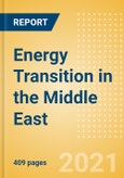 Energy Transition in the Middle East - New Opportunities for Business and Investment from Changing Energy Policy in the MENA Region - MEED Insights- Product Image