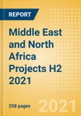Middle East and North Africa (MENA) Projects H2 2021 - Outlook for Major Projects in the Middle East and North Africa in H2 2021 - MEED Insights- Product Image