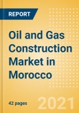 Oil and Gas Construction Market in Morocco - Market Size and Forecasts to 2025 (including New Construction, Repair and Maintenance, Refurbishment and Demolition and Materials, Equipment and Services costs)- Product Image