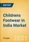 Childrens Footwear in India - Sector Overview, Brand Shares, Market Size and Forecast to 2025 - Product Thumbnail Image