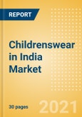 Childrenswear in India - Sector Overview, Brand Shares, Market Size and Forecast to 2025- Product Image