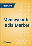 Menswear in India - Sector Overview, Brand Shares, Market Size and Forecast to 2025- Product Image