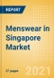 Menswear in Singapore - Sector Overview, Brand Shares, Market Size and Forecast to 2025 - Product Thumbnail Image