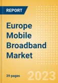 Europe Mobile Broadband Market Trends and Opportunities to 2028- Product Image