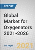 Global Market for Oxygenators 2021-2026- Product Image