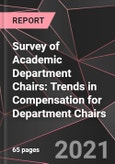 Survey of Academic Department Chairs: Trends in Compensation for Department Chairs- Product Image